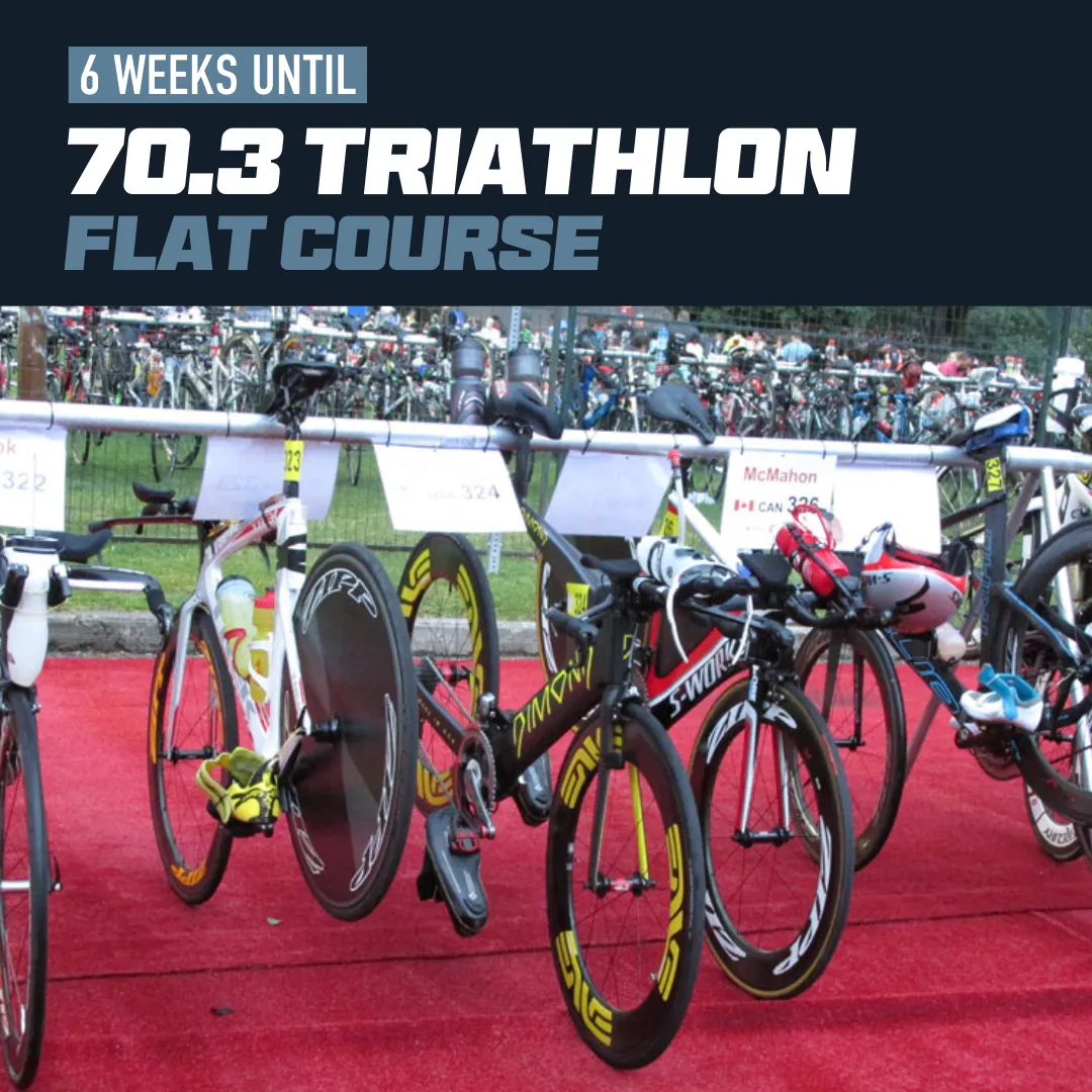 6 Weeks to Your 70.3 Triathlon: Flat Course