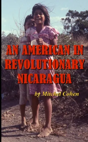 AN AMERICAN IN REVOLUTIONARY NICARAGUA