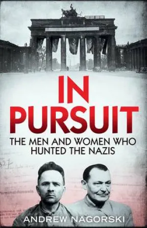 Andrew Nagorski: In Pursuit [2016] paperback