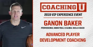 Ganon Baker: Advanced Player Development Coaching